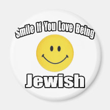 Smile If You Love Being Jewish Magnets