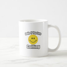 Smile If You Love Golfing Mugs