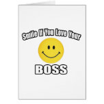 Smile If You Love Your Boss Cards