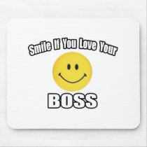 Smile If You Love Your Boss