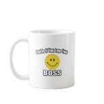 Smile If You Love Your Boss Coffee Mugs