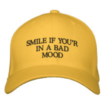 SMILE IF YOU'RIN A BAD MOOD EMBROIDERED HAT