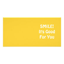 SMILE! It's Good For You. Yellow. Personalized Photo Card