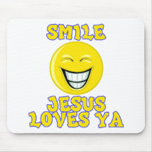 Smile Jesus Loves Ya Mousemats