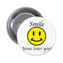 Smile, Jesus loves you Pinback Button