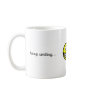 smile, Keep smiling..., ...it makes everyonewon... Coffee Mug
