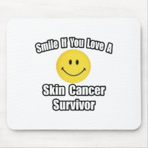 Smile...Love a Skin Cancer Survivor Mouse Pads