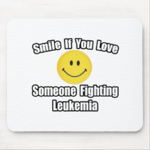 Smile...Love Someone Fighting Leukaemia Mouse Pads