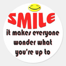 Smile - Make people wonder what your up to Stickers