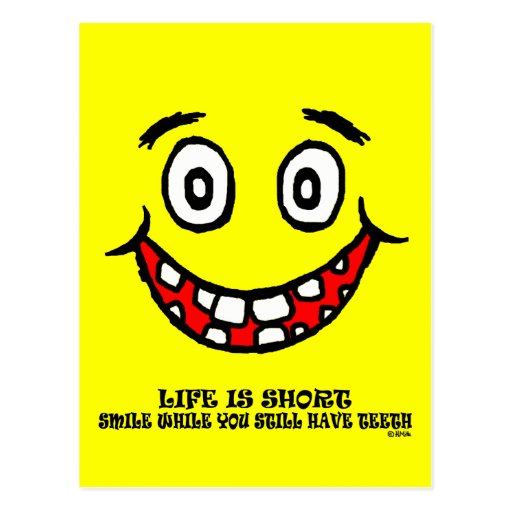 Smile while you still have teeth postcards
