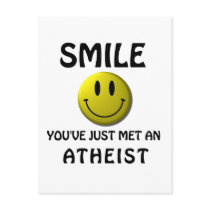 SMILE, you've just met an atheist. Post Card