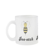 Smiling Bumble Bee Bee-otch Mug