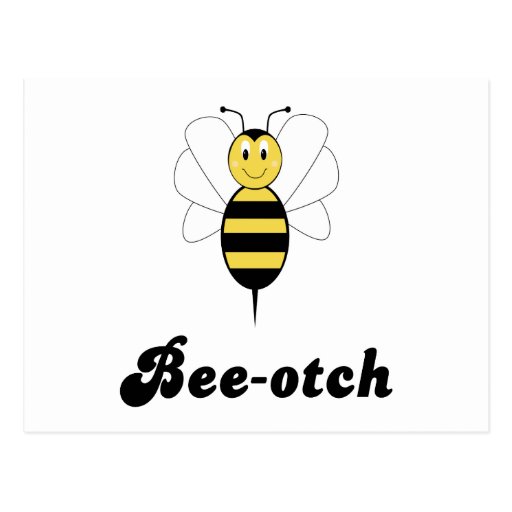 Smiling Bumble Bee Bee-otch Postcard