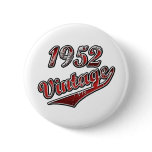 Smiling Since 1952 Pin