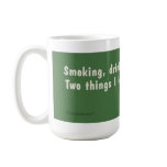 smoking drinking and you - green mugs