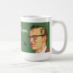 smoking drinking and you - green mugs