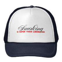 Smoking is safer than liberalism hat