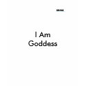 SNAGZ I Am Goddess T-Shirt