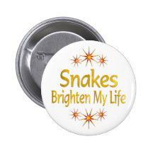 Snakes Brighten My Life Buttons