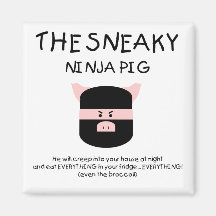 Sneaky Ninja Pig Refrigerator Magnet