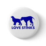 SNIFF DOGS LOVE STINKS 2 buttons