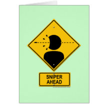 Sniper Ahead Warning Sign (Head Shot) Card