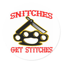 Snitches Get Stitches Round Sticker