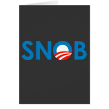 SNOBAMA  / ANTI-OBAMA CARDS
