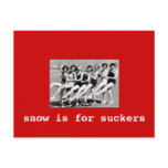 Snow is for suckers (bathing beauties) post card