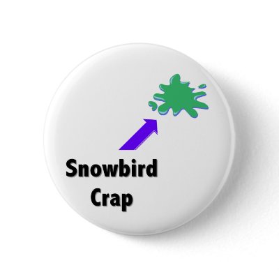 Snowbird Crap Pinback Button by hdowney
