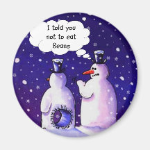 Snowmen Don't Eat Beans Magnet