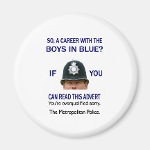 SO A CAREER WITH THE BOYS IN BLUE? FRIDGE MAGNETS