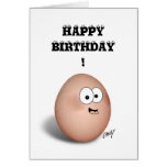 So glad you were hatched! HAPPY BIRTHDAY! Card