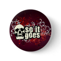 So It Goes $7.95 Pin-back Button