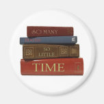 So Many Books So Little Time Magnet