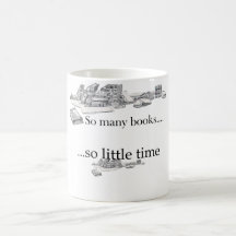 So Many Books, So Little Time Mugs