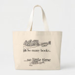 So Many Books, So Little Time Tote Bags