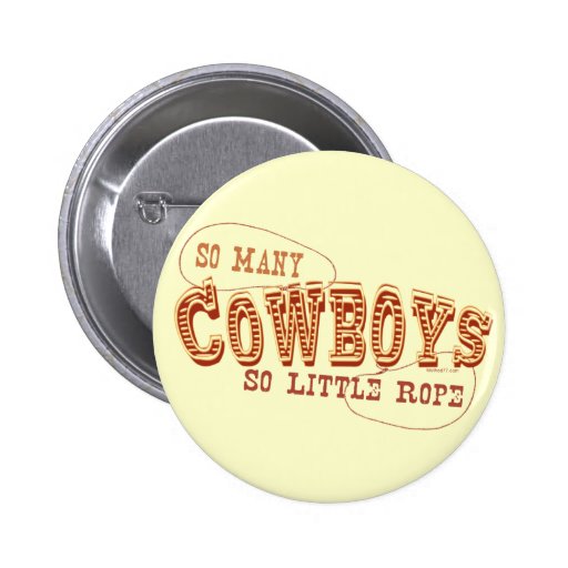So Many Cowboys Button