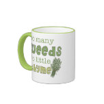 So Many Weeds Funny Gardening Mug