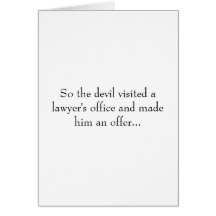 So the devil visited a lawyer's office and made... card