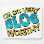 So Very Blog Worthy Mousepad