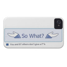So What? (Facebook Button) Case-Mate iPhone 4 Cases