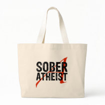 Sober Atheist Tote Bag