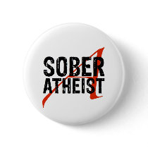 Sober Atheist Buttons