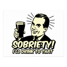 Sobriety I'll Drink To That Post Cards