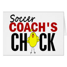 Soccer Coach's Chick Card