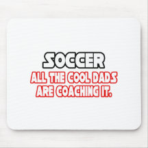 Soccer...Cool Dads Mousemat