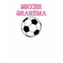 SOCCER GRANDMA t-shirts