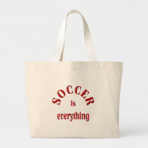 Soccer is Everything Canvas Bag