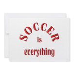 Soccer is Everything Personalized Invitations